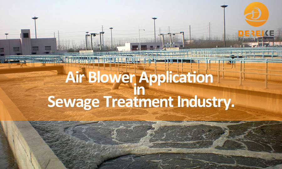 Dereike Air Blower Application in Sewage Treatment Industry