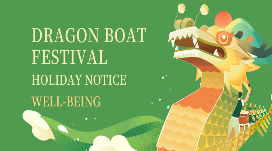 【Holiday Notice】Dereike 2024 Dargon Boat Festival Holiday