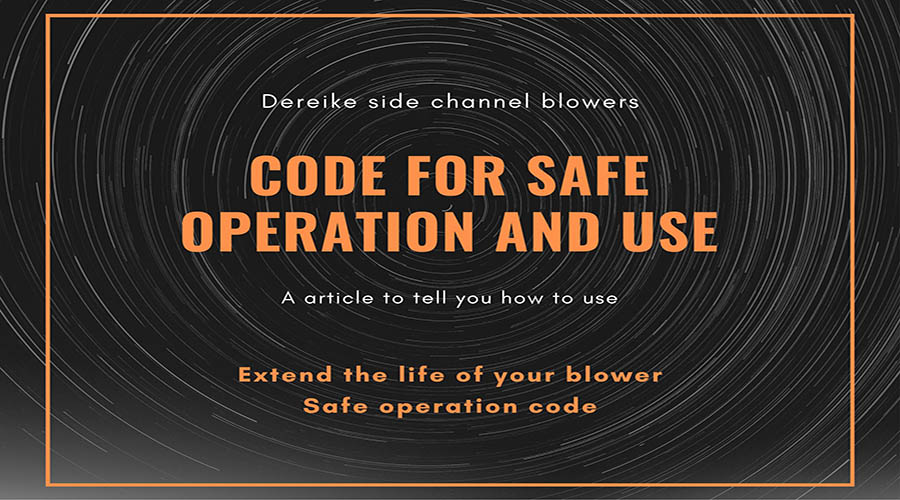 Code for safe operation and use of side channel blowers