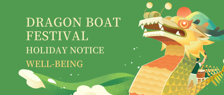 【Holiday Notice】Dereike 2024 Dargon Boat Festival Holiday 